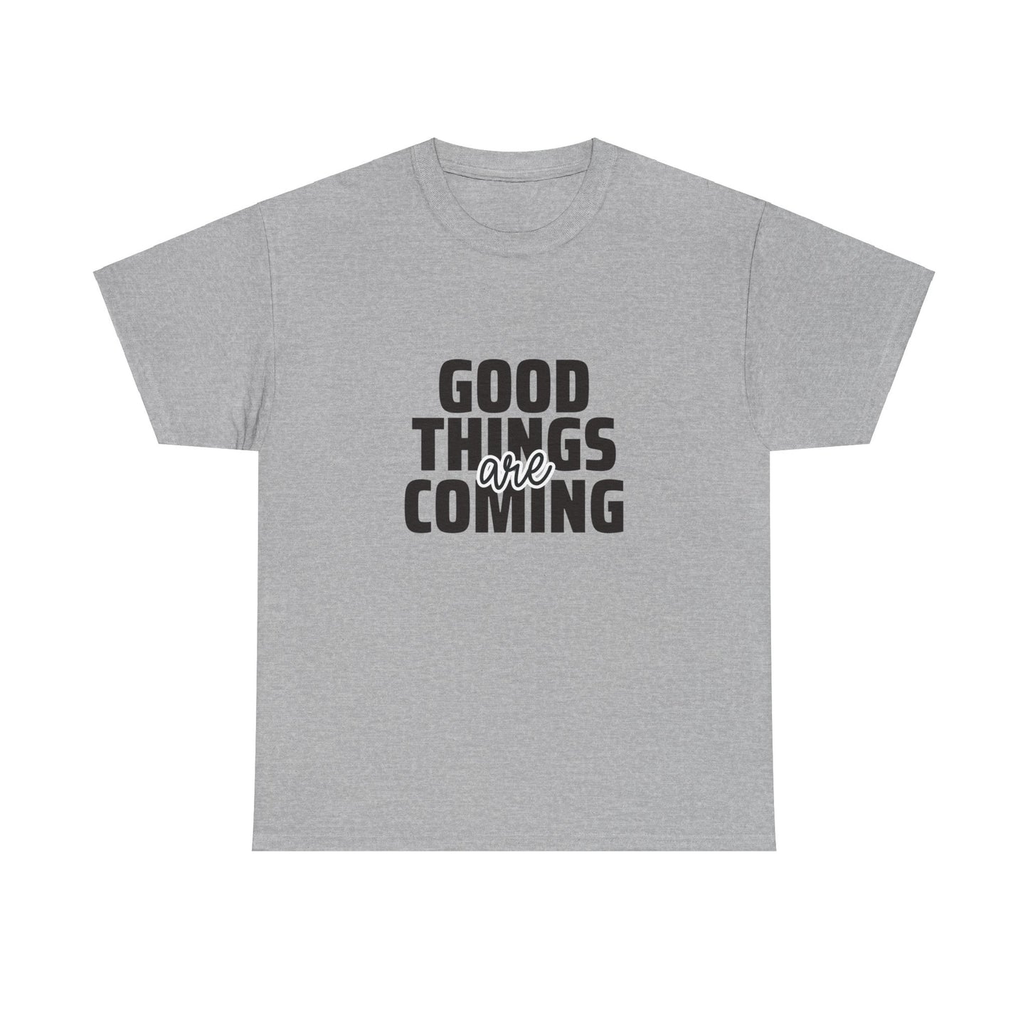 Unisex Heavy Cotton Tee - Goods Things Are Coming- T-shirt